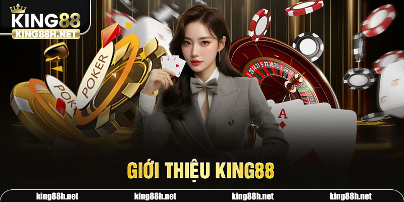 giới thiệu king88