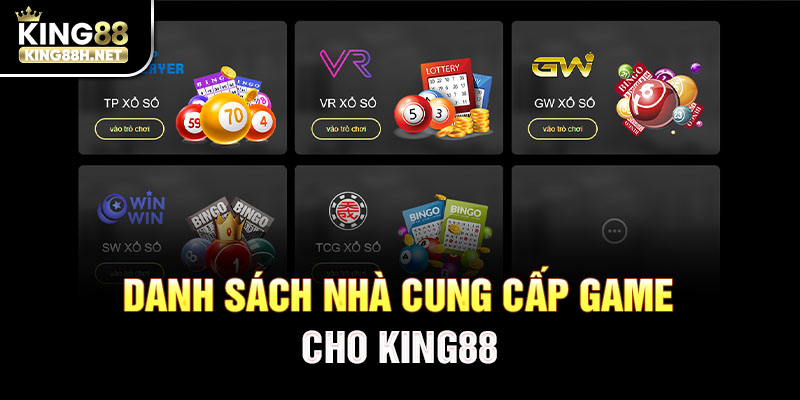 Danh sách nhà cung cấp game XS đang hợp tác với King88