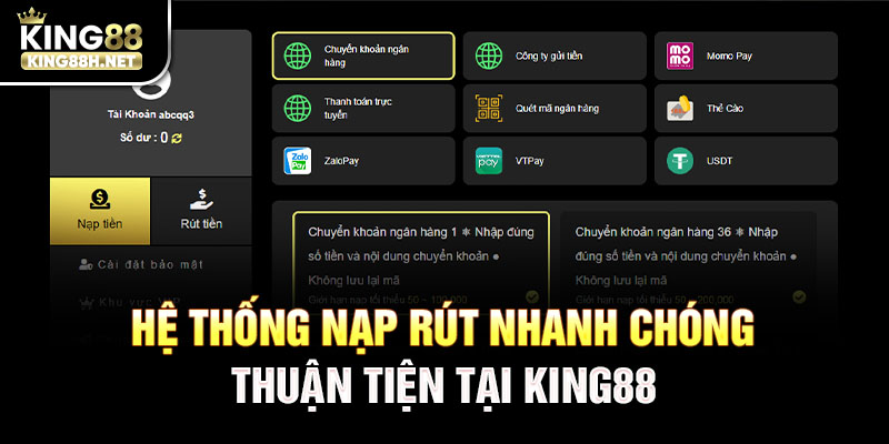 Hệ thống nạp rút nhanh chóng, thuận tiện tại King88