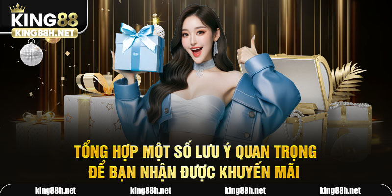 Tổng hợp một số lưu ý quan trọng để bạn nhận được khuyến mãi