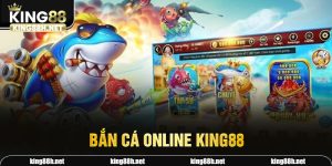 bắn cá online King88