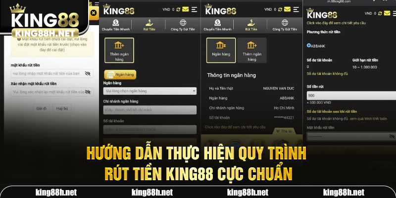 Hướng dẫn thực hiện quy trình rút tiền King88 cực chuẩn